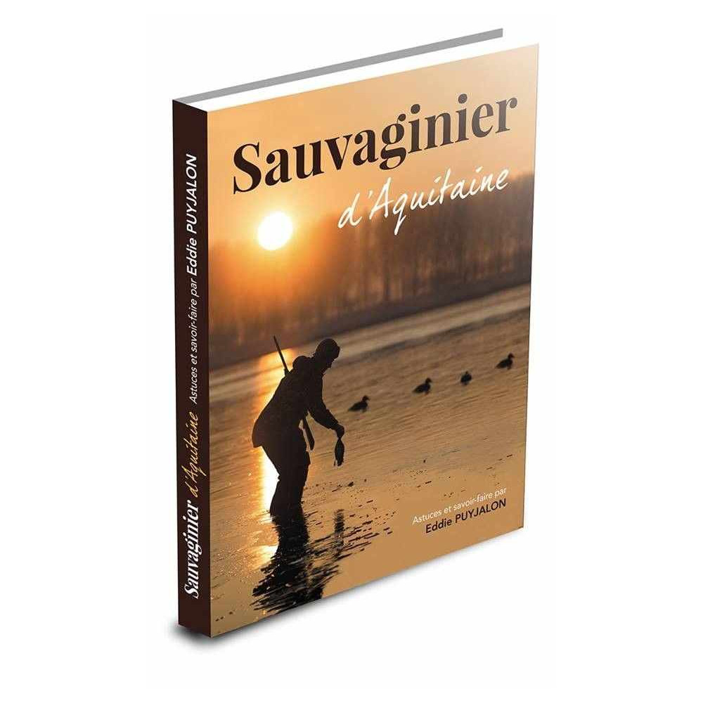 Livre Sauvaginier d'Aquitaine : la chasse des oies