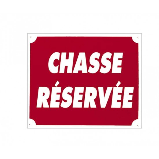 Panneau Chasse reservée