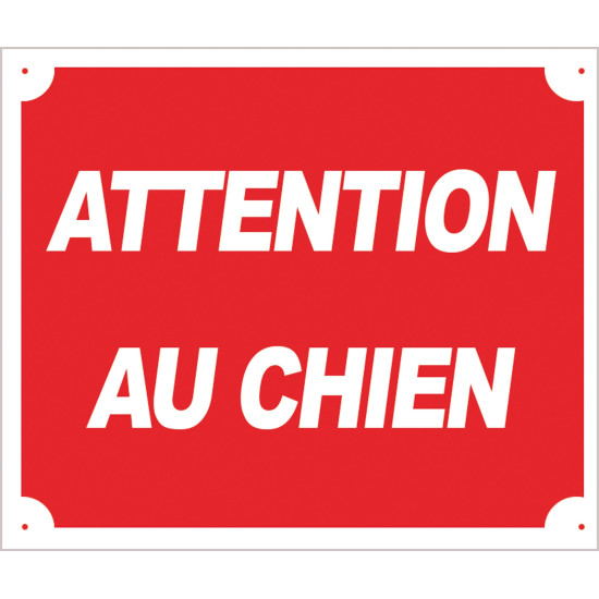 Panneau Attention au Chien...