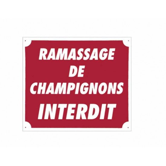 Panc.Alu "Ramassage Champignons Interdit"